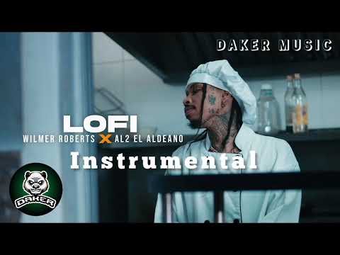 LOFI - instrumental, Wilmert Roberts ft Al2 El Aldeano