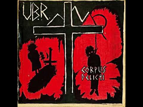 U.B.R. - Corpus Delicti, EP Completo 1984