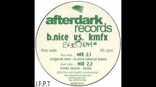 B.Nice vs. KMFX – System 2 (Mix 2.2, KMFX Remix)