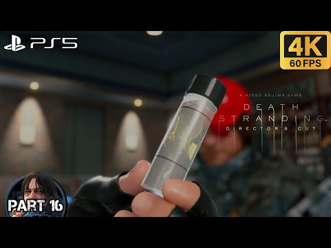 DEATH STRANDING DIRECTORS CUT Gameplay Playthrough Part 16 (4K 60FPS) No Commentary