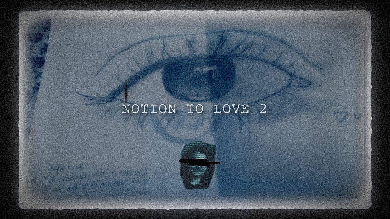 Notion to Love - Part 2 [Short film]