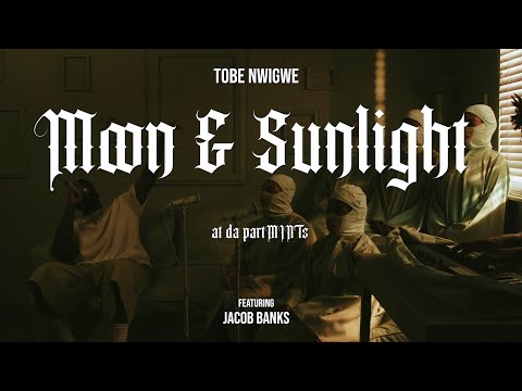 Tobe Nwigwe – Moon And Sunlight ft Jacob Banks - Official Video