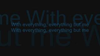 Daughtry - Everything But Me (Lyrics on Screen &amp; Description) Bonus Track