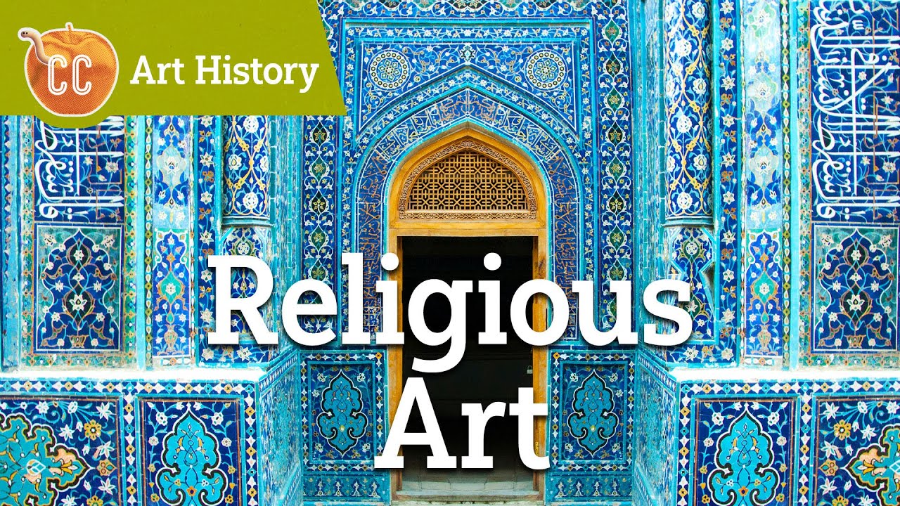How Do Religions Use Art?: Crash Course Art History #8