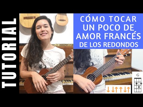 cómo tocar UN POCO DE AMOR FRANCÉS de LOS REDONDOS en ukelele tutorial
