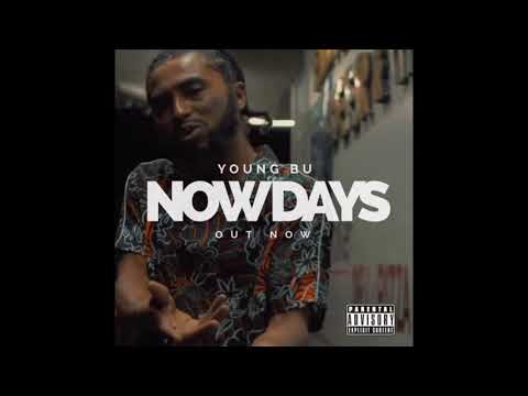 Young Bu - Now Days (Official Audio)