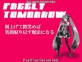 【English Sub】 Hatsune Miku "FREELY TOMORROW" 