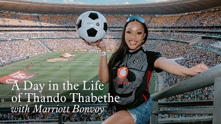 Marriott Bonvoy A Day in the Life of Thando Thabethe