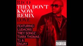Rico Love Ft. Ludacris, Trey Songz, Tiara Thomas, T.I. &amp; Emjay - They Don&#39;t Know (Remix)
