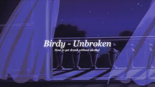 🪐Birdy - Unbroken - 中文歌詞 -