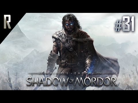 ► Middle-earth: Shadow of Mordor - Walkthrough HD - Part 31