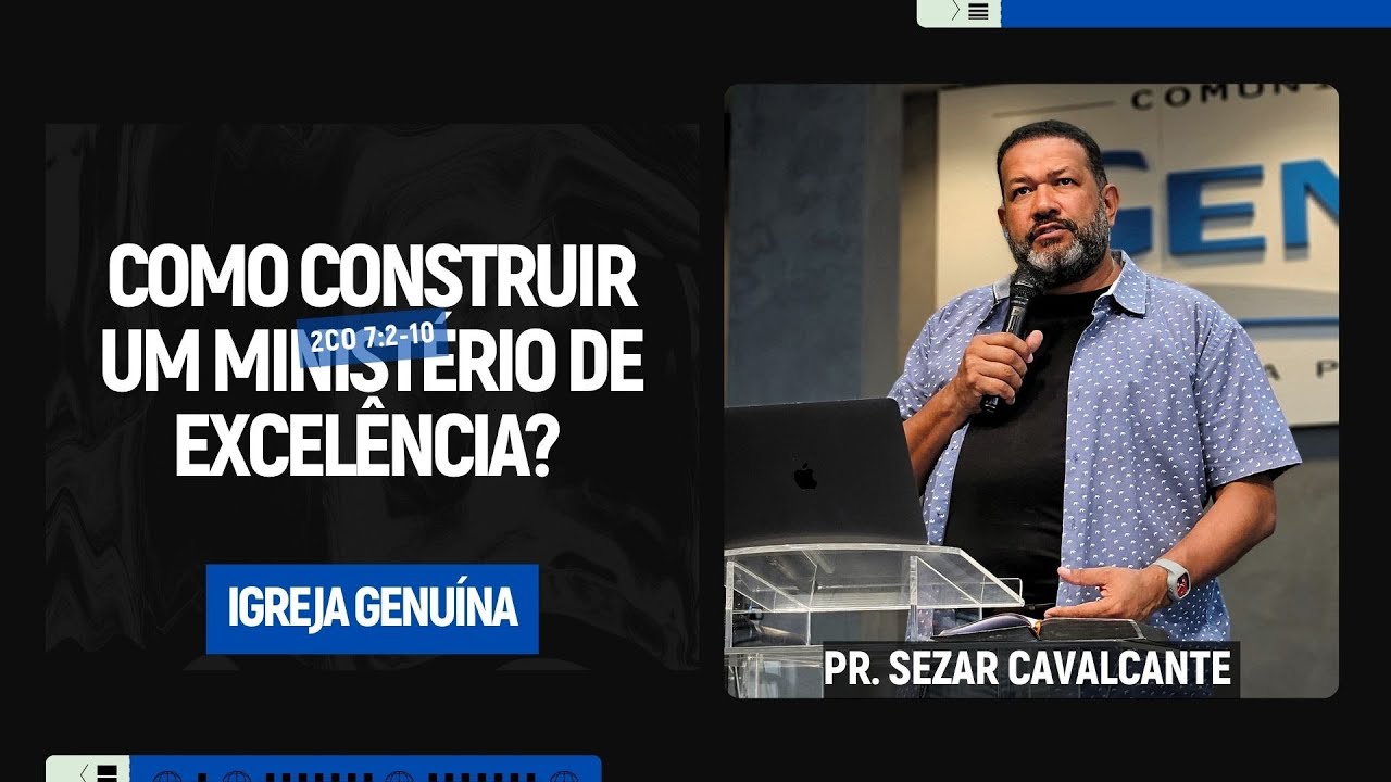 COMO CONSTRUIR UM MINISTÉRIO DE EXCELÊNCIA? | SEZAR CAVALCANTE