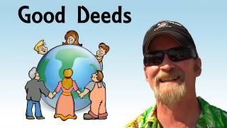 preview picture of video 'Good Deeds and Random Acts of Kindness - Pirate Lifestyle TV ™ Quickie 023'