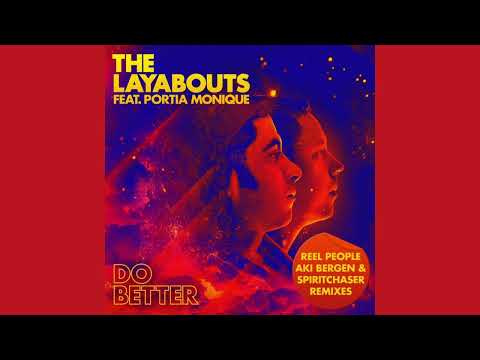 The Layabouts feat. Portia Monique - Do Better (Spiritchaser Remix)