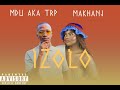 MDU aka TRP X Makhanj - Izolo