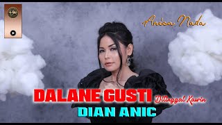 Download lagu DIAN ANIC | DALANE GUSTI | ANICA NADA MALAM 11 DESEMBER 2020 DS KENDAL ASTANAJAPURA CIREBON mp3