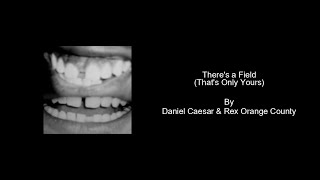 Download lagu There's a Field (That's Only Yours) by Daniel Caesar & Rex Orange County-Karaoke with BACKING VOCALS mp3 Download lagu There's a Field (That's Only Yours) by Daniel Caesar & Rex Orange County-Karaoke with BACKING VOCALS mp3