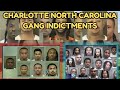 Charlotte Gang Indictments Inside North Carolina S Deadliest Crews