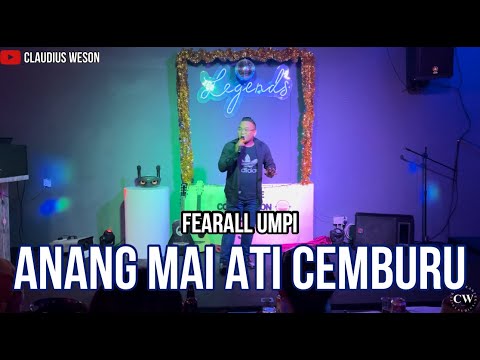 Fearall Umpi - Anang Mai Ati Cemburu | Legends S3 2024 Solo