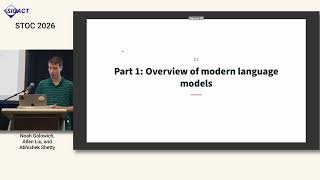 STOC 2026  Tutorial on Language Models and Generative AI - Noah Golowich, Allen Liu, Abhishek Shetty