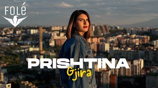 Gjira - Prishtina