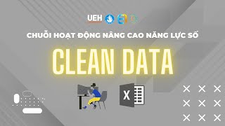 VIDEO 2: CLEAN DATA BẰNG CÔNG CỤ POWER QUERY