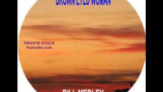 Bill Medley - Brown Eyed Woman