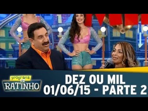 Programa Do Ratinho | Dez Ou Mil - (01/06/2015) - Parte 02