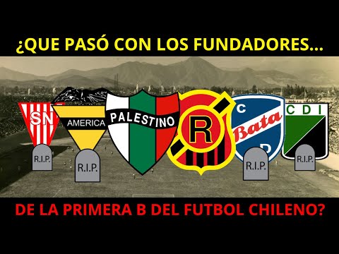 ¿QUE FUE de los EQUIPOS FUNDADORES de la PRIMERA B del FUTBOL CHILENO?