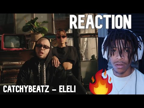 Catchybeatz - ELELI [Official Music Video] Reaction!!!🔥🔥