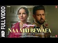 Naa Mai Bewafa Full Video Honeymoon ਹਨੀਮੂਨ Gippy G Jasmin B Tanvir H B Praak Jaani Bhush