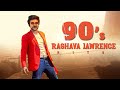 ராகவா லாரன்ஸ் சூப்பர் ஹிட் பாடல்கள் 90