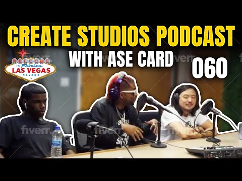 Create Studios Podcast 060 ft Ase Card VEGAS LIFESTYLE NEW MUSIC + SISTERS BUSINESS