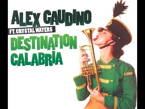 Destination Calabria (Bassflex Rex) - Alex Gaudino ft  Crystal Waters