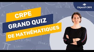 Grand quiz de maths : testez votre niveau pour le CRPE !
