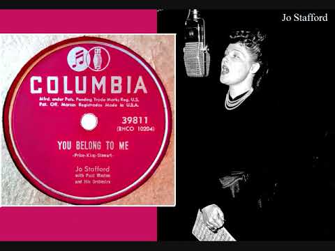 You Belong To Me ~ Jo Stafford (1952)