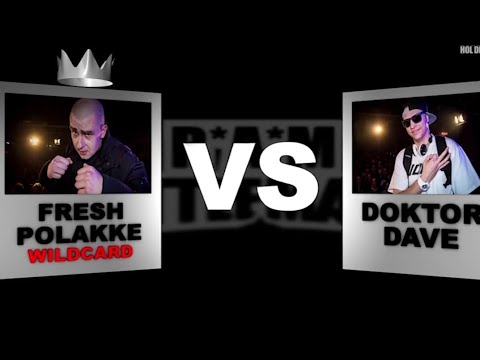 Fresh polakke vs Doktor Dave