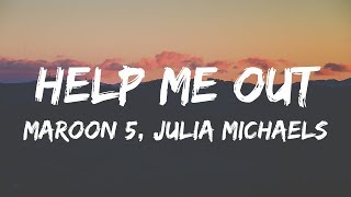Maroon 5, Julia Michaels - Help Me Out (Lyrics / Lyrics)