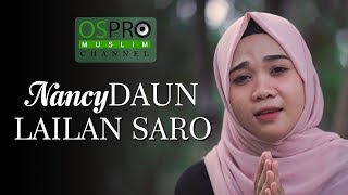 Download lagu Lailan Saro - NancyDAUN mp3 Download lagu Lailan Saro - NancyDAUN mp3