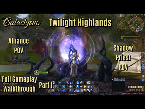 World of Warcraft CATACLYSM: Twilight Highlands, Alliance POV, Full Gameplay Walkthrough Part 1