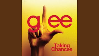 Taking Chances (Glee Cast Version)