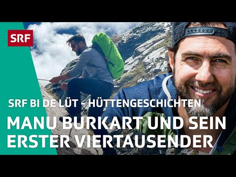 Manu Burkart und sein erster Viertausender | Hüttengeschichten Spezial – SRF bi de Lüt | SRF