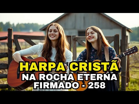 NA ROCHA ETERNA FIRMADO   258   HARPA CRIS