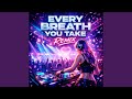 Every Breath You Take Remix