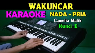 Download lagu WAKUNCAR - Camelia Malik | KARAOKE Nada Pria ,HD mp3 Download lagu WAKUNCAR - Camelia Malik | KARAOKE Nada Pria ,HD mp3