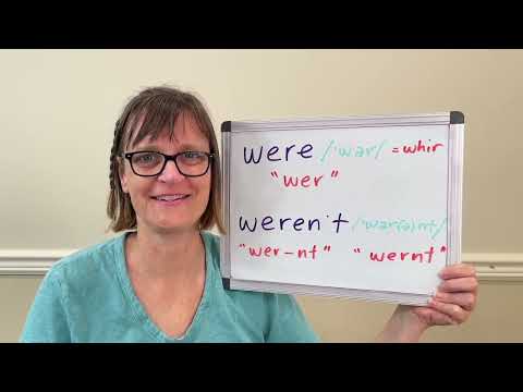 How to Pronounce Were and Weren't