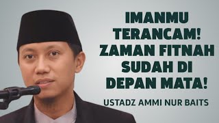 Download lagu Zaman Fitnah! Iman Bisa Luntur Kalau Tidak Lakukan Ini! - Ustadz Ammi Nur Baits mp3 Download lagu Zaman Fitnah! Iman Bisa Luntur Kalau Tidak Lakukan Ini! - Ustadz Ammi Nur Baits mp3
