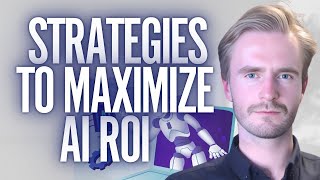 Maximizing AI ROI: Unlock Profitability with AI Strategies and Tools f
