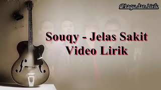 Download lagu Jelas Sakit - Souqy (Lirik) mp3