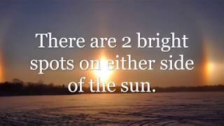 Sun Dog, if we can see the Suns